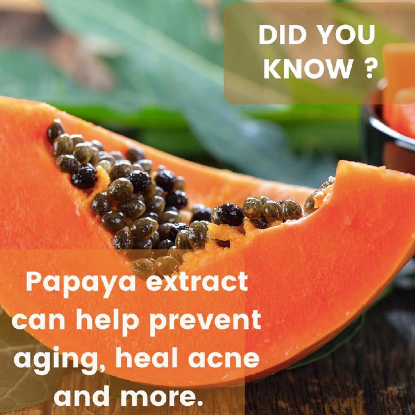 papaya extract benefits listed beside a slice of papaya with seeds inside